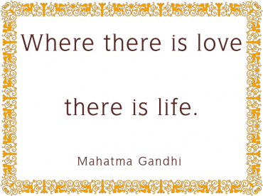 Mahatma Gandhi Floral Border Printable Love Quote